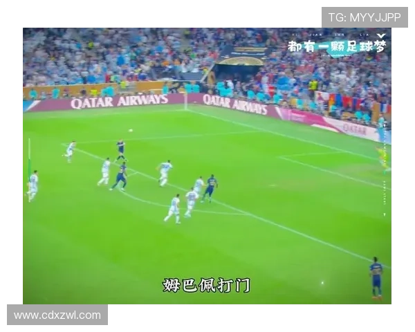 姆巴佩引领新时代足球风潮全面解析他的成长与荣耀历程